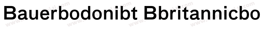 Bauerbodonibt Bbritannicboldlack字体转换
